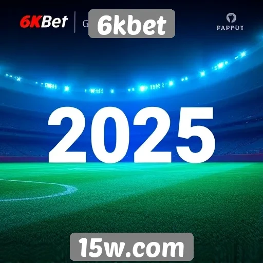 Tendências de apostas no 6kbet para 2025